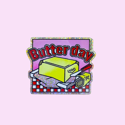 Butter Day Glitter Vinyl Sticker