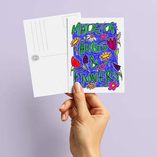 Made of: Hugs and flowers