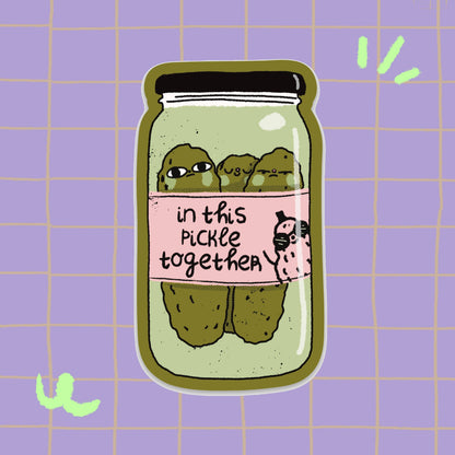 In This Pickle Together Vinyl Sticker