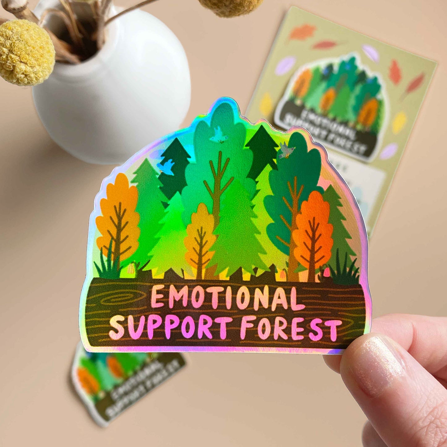 Emotional Support Forest Holographic Sticker Card