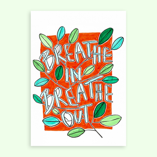 Affirmations : Breathe in, breathe out