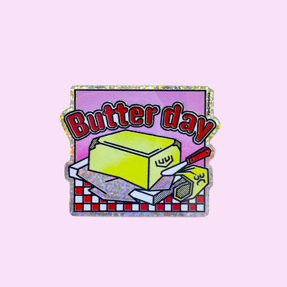 Butter Day Glitter Vinyl Sticker