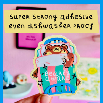 Bearly Awake vinyl Sticker