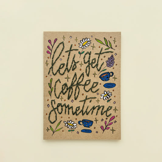 Lets get coffee sometimes embroidery card