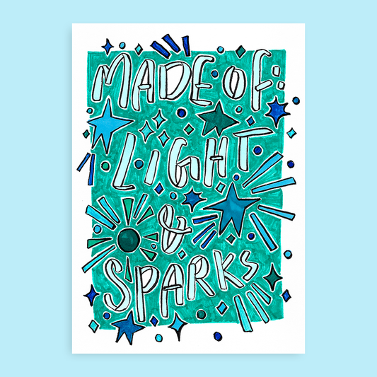 Made of: Light and Sparks