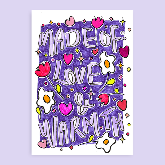 Made of: Love and warmth
