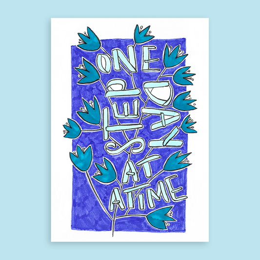 Affirmations : One step at a time, one day at a time