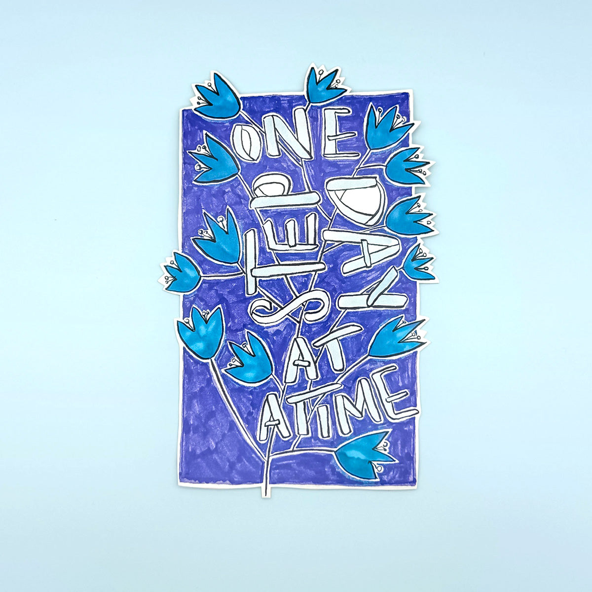 Affirmations : One Step At A Time, One Day At A Time Sticker