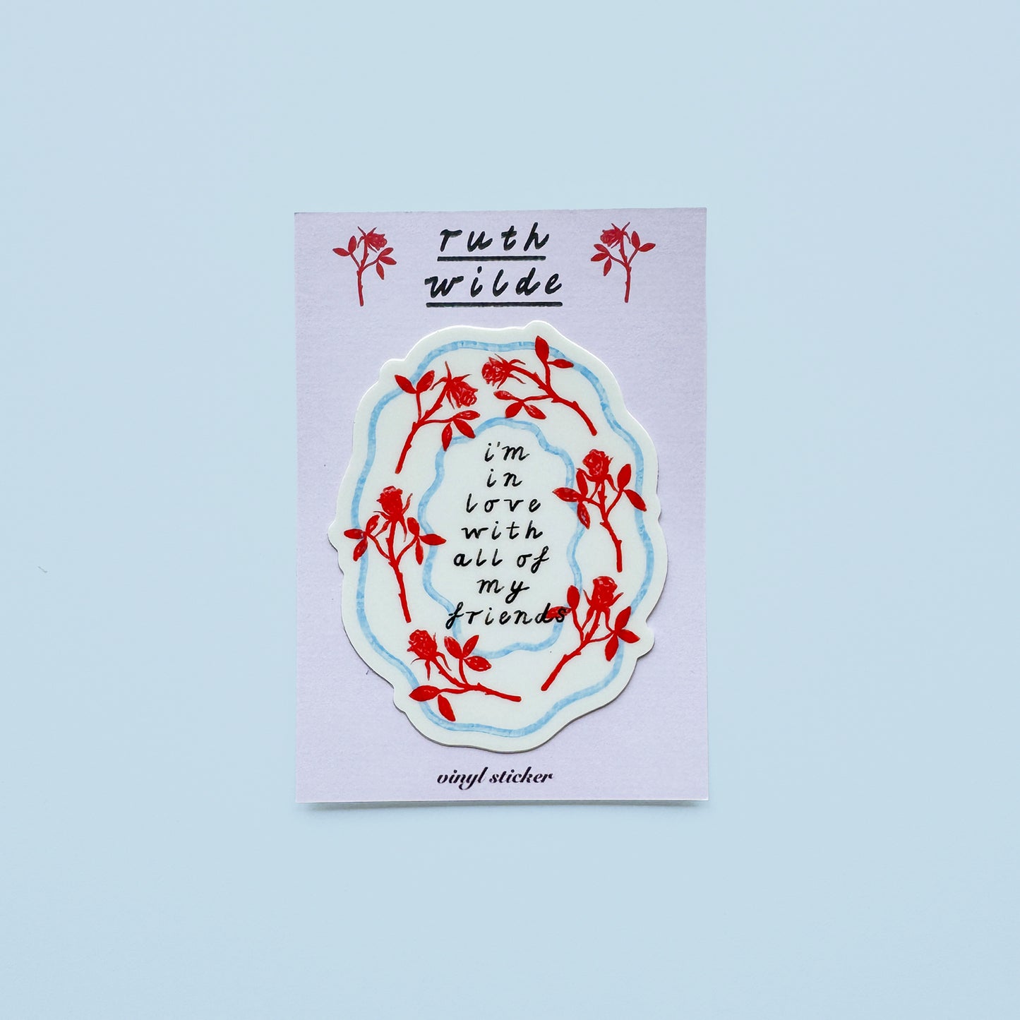 I'm in love with all of my friends - Red & Blue - Vinyl sticker