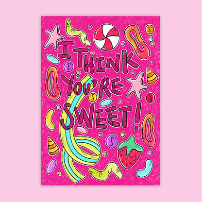 I Think You're Sweet