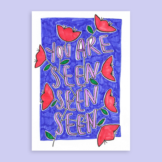 Affirmations : You are seen